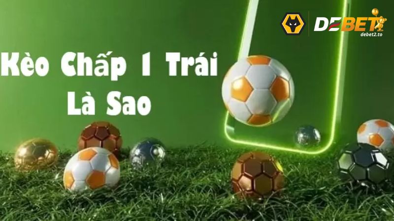 Pasted 49 Tổng quan về khái niệm kèo chấp 1 trái trong bóng đá